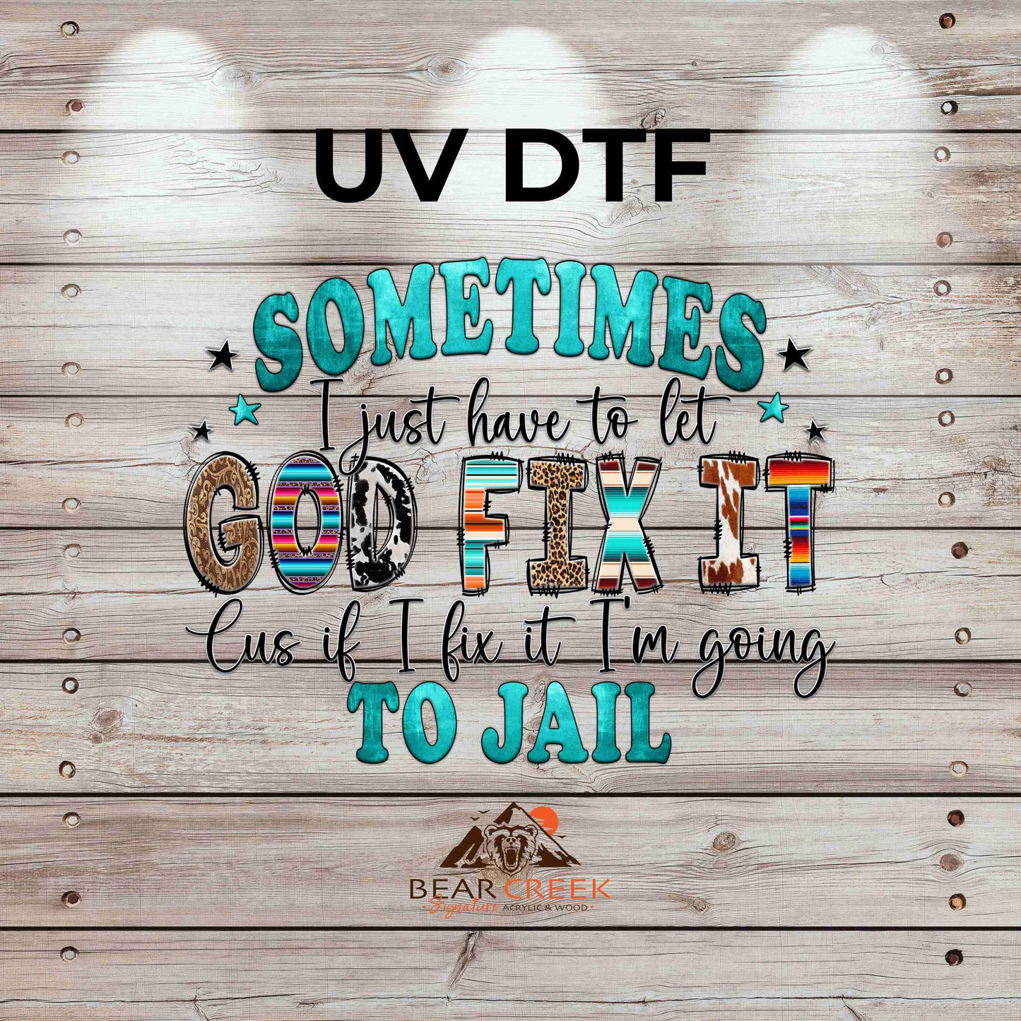Sometimes I Just Have to Let God Fix It 4.5-inch permanent sticker #187
