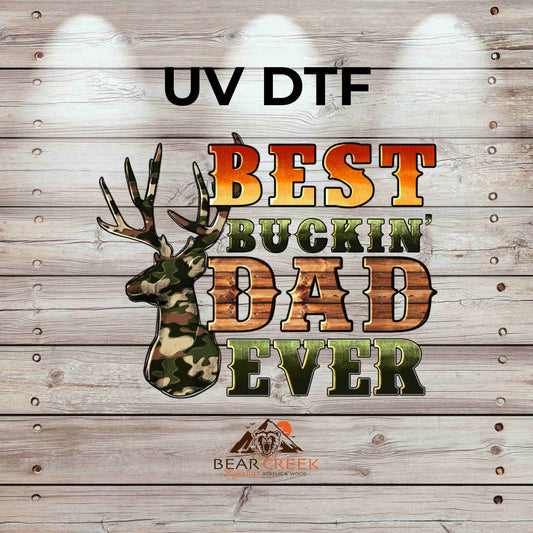 Best Buckin' Dad Ever 4.5-inch permanent sticker #109