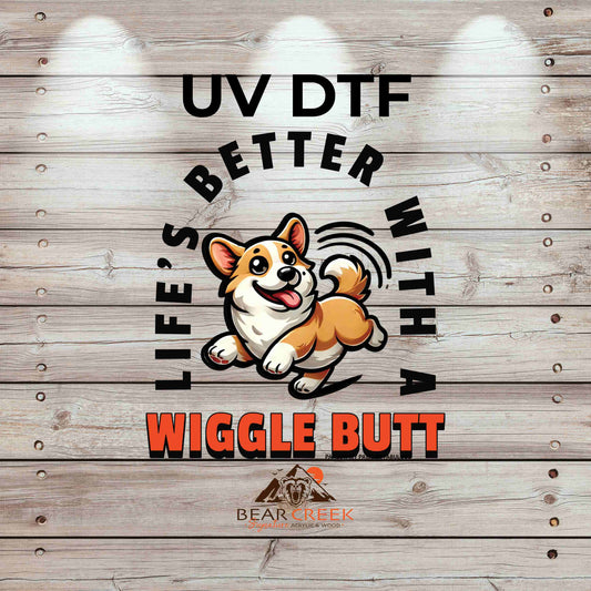 Life's Better with a Wiggle Butt 4.5-inch permanent sticker #BCS32 (NEW)