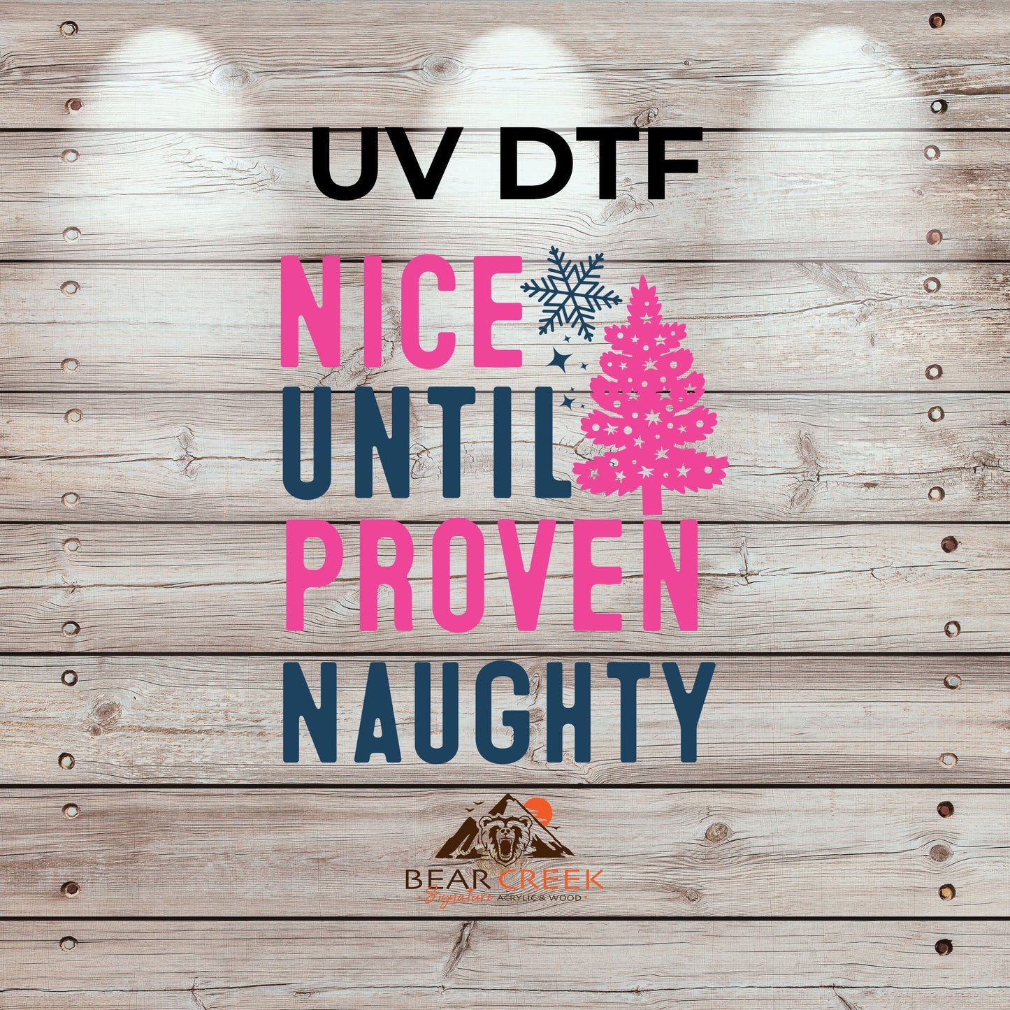 Nice Until Proven Naughty - 4.5-inch permanent sticker #285