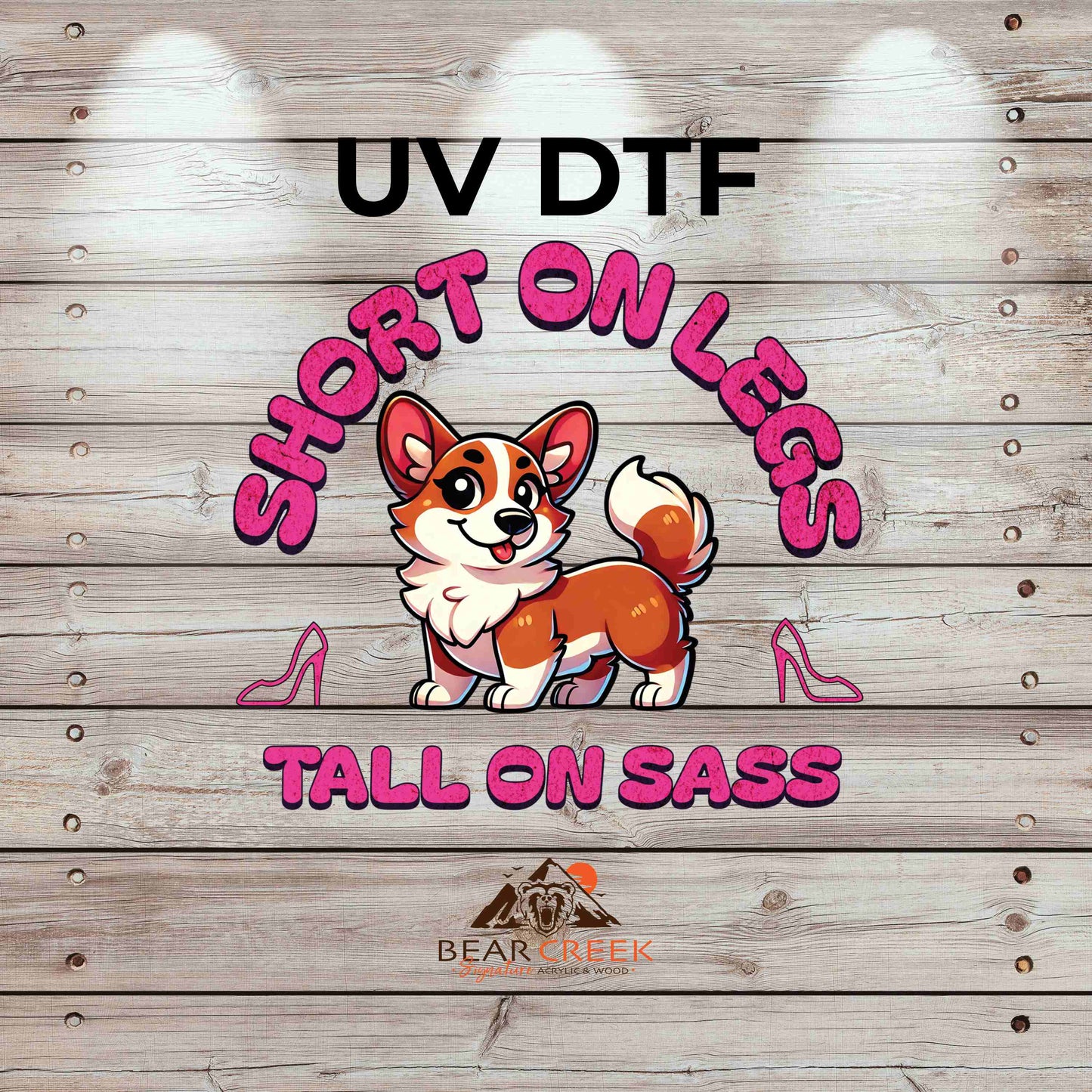 Short on Legs Tall on Sass 4.5-inch permanent sticker #BCS33 (NEW)